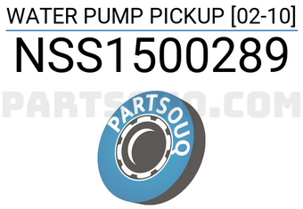 SCHNIEDER NSS1500289 WATER PUMP PICKUP [02-10]