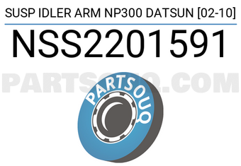 SCHNIEDER NSS2201591 SUSP IDLER ARM NP300 DATSUN [02-10]
