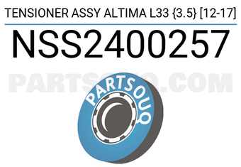 SCHNIEDER NSS2400257 TENSIONER ASSY ALTIMA L33 {3.5}[12-17]