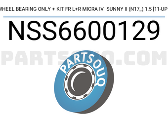 SCHNIEDER NSS6600129 WHEEL BEARING ONLY + KIT FR L+R MICRA IV SUNNY II (N17_) 1.5 [11-UP ]