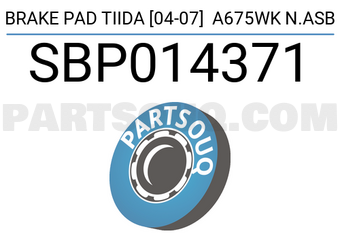 SCHNIEDER SBP014371 BRAKE PAD TIIDA [04-07] A675WK N.ASB