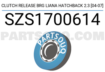 SCHNIEDER SZS1700614 CLUTCH RELEASE BRG LIANA HATCHBACK 2.3 [04-07]