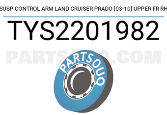 SCHNIEDER TYS2201982 SUSP CONTROL ARM LAND CRUISER PRADO [03-10] UPPER FR RH