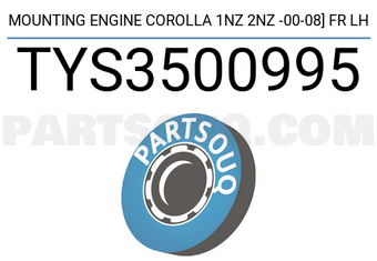 SCHNIEDER TYS3500995 MOUNTING ENGINE COROLLA 1NZ 2NZ -00-08] FR LH