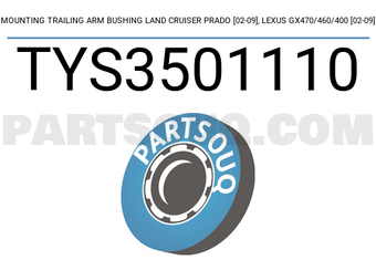 SCHNIEDER TYS3501110 MOUNTING TRAILING ARM BUSHING LAND CRUISER PRADO [02-09], LEXUS GX470/460/400 [02-09]
