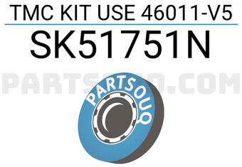 SEIKEN SK51751N TMC KIT USE 46011-V5