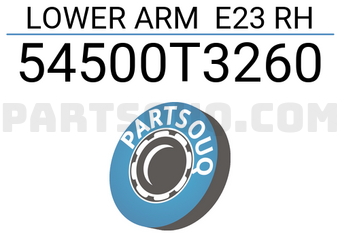 STAR 54500T3260 LOWER ARM E23 RH