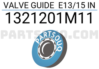 SUN 1321201M11 VALVE GUIDE E13/15 IN