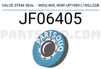 Stone JF06405 VALVE STEM SEAL - MOQ:400, NISP.UP1980-L18S,L20B