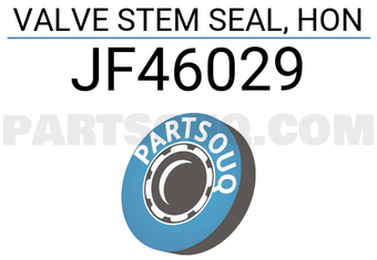 Stone JF46029 VALVE STEM SEAL, HON