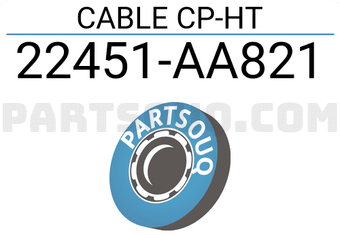 Subaru 22451AA821 CABLE CP-HT