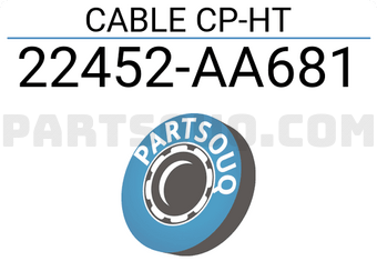Subaru 22452AA681 CABLE CP-HT