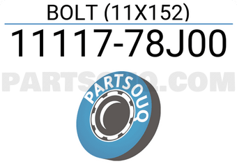 Suzuki 1111778J00 BOLT (11X152)