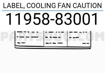 Suzuki 1195883001 LABEL, COOLING FAN CAUTION