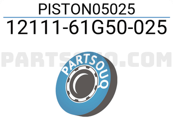 Suzuki 1211161G50025 PISTON05025