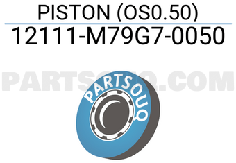 Suzuki 12111M79G70050 PISTON (OS0.50)