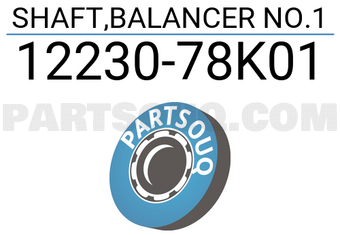 Suzuki 1223078K01 SHAFT,BALANCER NO.1