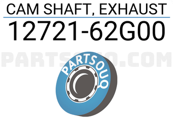 Suzuki 1272162G00 CAM SHAFT, EXHAUST