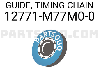 Suzuki 12771M77M00 GUIDE, TIMING CHAIN