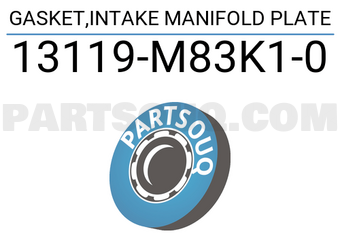 Suzuki 13119M83K10 GASKET,INTAKE MANIFOLD PLATE
