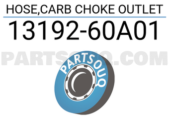 Suzuki 1319260A01 HOSE,CARB CHOKE OUTLET