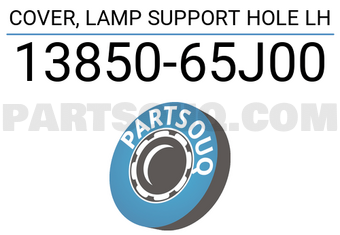 Suzuki 1385065J00 COVER, LAMP SUPPORT HOLE LH