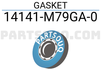 Suzuki 14141M79GA0 GASKET