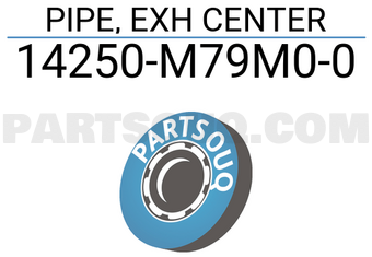 Suzuki 14250M79M00 PIPE, EXH CENTER
