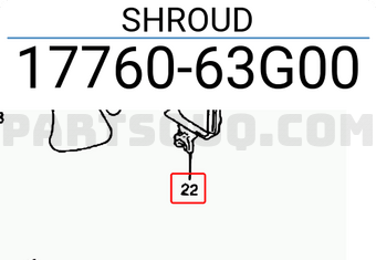 Suzuki 1776063G00 SHROUD