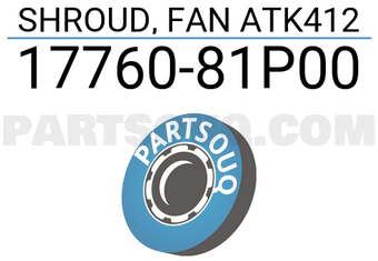 Suzuki 1776081P00 SHROUD, FAN ATK412