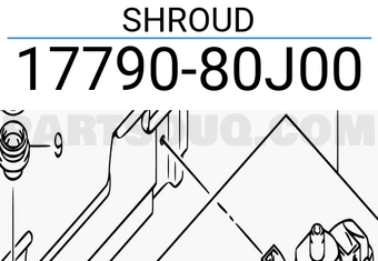 Suzuki 1779080J00 SHROUD