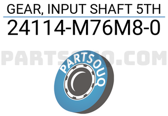 Suzuki 24114M76M80 GEAR, INPUT SHAFT 5TH