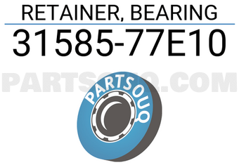 Suzuki 3158577E10 RETAINER, BEARING