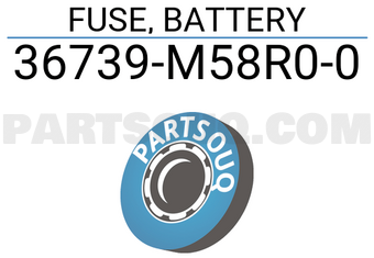 Suzuki 36739M58R00 FUSE, BATTERY