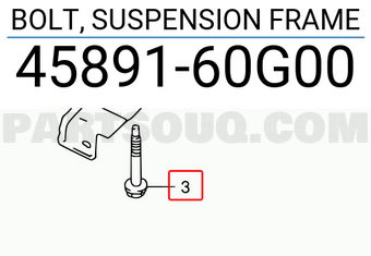Suzuki 4589160G00 BOLT, SUSPENSION FRAME
