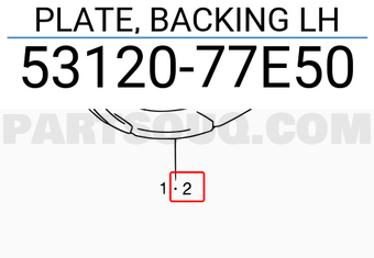Suzuki 5312077E50 PLATE, BACKING LH