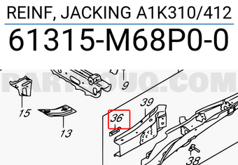 Suzuki 61315M68P00 REINF, JACKING A1K310/412