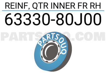 Suzuki 6333080J00 REINF, QTR INNER FR RH
