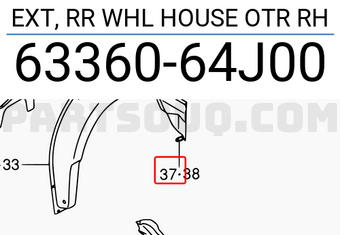 Suzuki 6336064J00 EXT, RR WHL HOUSE OTR RH
