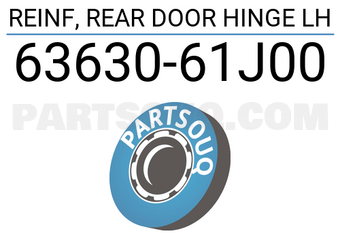 Suzuki 6363061J00 REINF, REAR DOOR HINGE LH