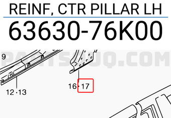 Suzuki 6363076K00 REINF, CTR PILLAR LH