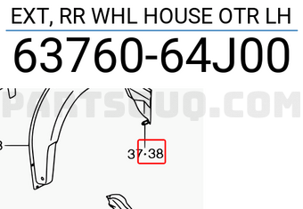 Suzuki 6376064J00 EXT, RR WHL HOUSE OTR LH