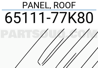 Suzuki 6511177K80 PANEL, ROOF