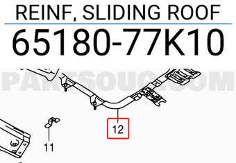 Suzuki 6518077K10 REINF, SLIDING ROOF