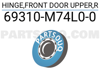Suzuki 69310M74L00 HINGE,FRONT DOOR UPPER,R