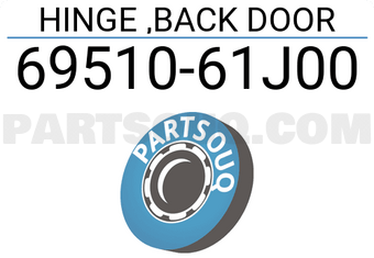Suzuki 6951061J00 HINGE ,BACK DOOR