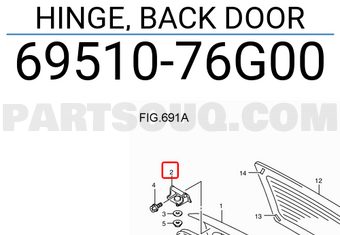 Suzuki 6951076G00 HINGE, BACK DOOR
