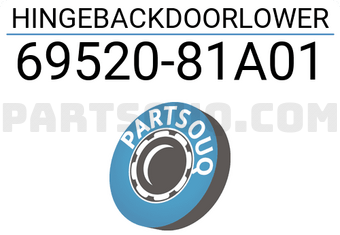 Suzuki 6952081A01 HINGEBACKDOORLOWER