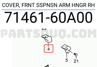 Suzuki 7146160A00 COVER, FRNT SSPNSN ARM HNGR RH