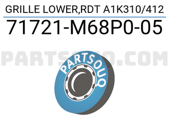 Suzuki 71721M68P005 GRILLE LOWER,RDT A1K310/412
